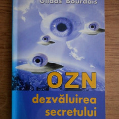 OZN. Dezvaluirea secretului - Gildas Bourdais