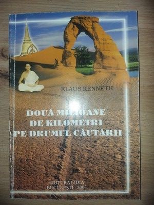 Doua milioane de kilometri pe drumul cautarii- Klaus Kenneth foto