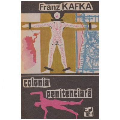 Franz Kafka - Colonia penitenciara - 100154 foto