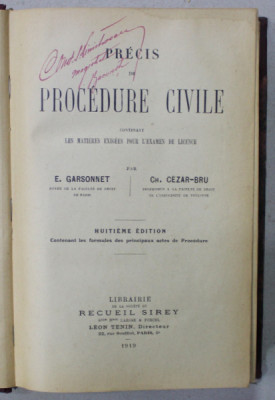 PRECIS DE PROCEDURE CIVILE CONTENANT LES MATIERES EXIGEES POUR L &amp;#039;EXAMEN DE LICENCE par E. GARSONNET et CH. CEZAR - BRU , 1919 foto