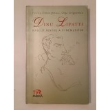 Florica Gheorghescu; Olga Grigorescu (dedicație) - Dinu Lipatti: născut pentru a fi nemuritor