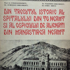 Din trecutul istoric al spitalului din Tg. Neamt si al ospiciului de alicenati din Manastirea Neamt