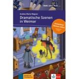 Dramatische Szenen in Weimar, Buch + Online-Angebot. Deutsche Lekt&uuml;re f&uuml;r das GER-Niveau A1 - Andrea Maria Wagner