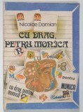 CU DRAG , PENTRU MONICA de NICOLAE DAMIAN , 1991 * INSEMNARI PE PAGINA DE GARDA
