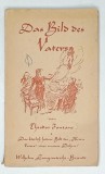 DAS BILD DES VATERS von THEODORE FONTANE ( CHIPUL TATALUI ) , ERINNERUNGEN ( AMINTIRI ) TEXT IN LIMBA GERMANA , PERIOADA INTERBELICA