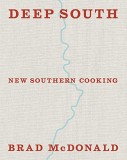 Deep South: New Southern Cooking | Brad McDonald