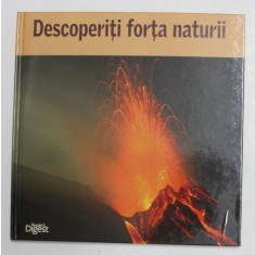 DESCOPERITI FORTA NATURII - 2012