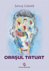 Orasul tatuat foto