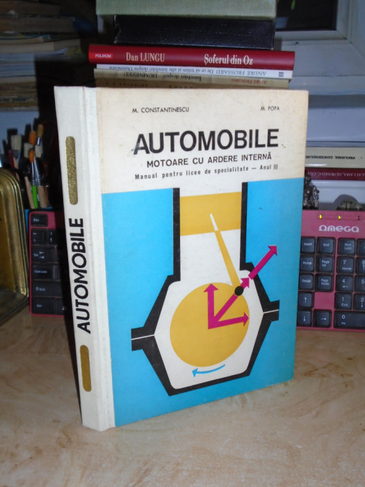 M. CONSTANTINESCU - AUTOMOBILE : MOTOARE CU ARDERE INTERNA , 1974 @