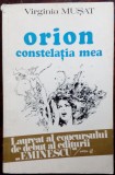 Cumpara ieftin VIRGINIA MUSAT: ORION, CONSTELATIA MEA (VERSURI, DEBUT 1976)[DEDICATIE/AUTOGRAF]