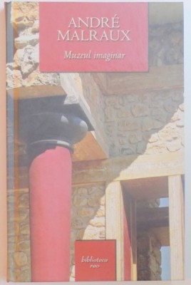 MUZEUL IMAGINAR de ANDRE MALRAUX , 2007 foto