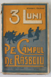 3 LUNI PE CAMPUL DE RAZBOIU de OCTAVIAN C. TASLAUANU , 1915
