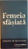 FEMEIA SFASIATA de SIMONE DE BEAUVOIR , 2009