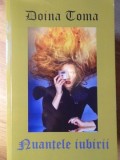 Nuantele Iubirii - Doina Toma, 2019, Editura 24 ORE, Roman de Dragoste, Beletristica, Carte in Romana