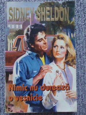 Nimic nu durează o veșnicie - Sidney Sheldon, 1994, 444 pag, stare f buna foto