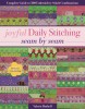 Joyful Daily Stitching, Seam by Seam: Complete Guide to 500 Embroidery-Stitch Combinations, Perfect for Crazy Quilting