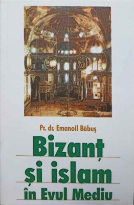 BIZANT SI ISLAM IN EVUL MEDIU-EMANOIL BABUS-249113 foto