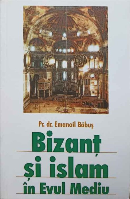BIZANT SI ISLAM IN EVUL MEDIU-EMANOIL BABUS-249113