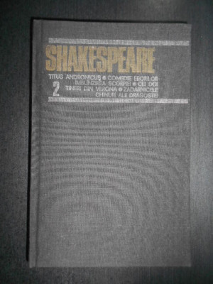 William Shakespeare - Opere volumul 2 (1983, editie cartonata) foto