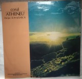DISC LP VINYL / VINIL: CORUL ATHENEU dirijor ION BANICA / ST-EXE 02476 / 1984: Gheorghe Danga/Vasile Donose/Alexandru Pascanu/Mircea Neagu/Fr. Hubic+, Corala