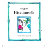Hisztimes&eacute;k - Berg Judit