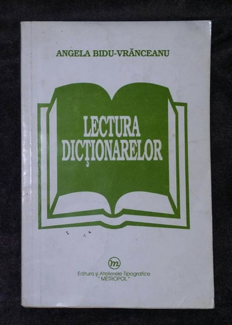 Lectura dictionarelor / Angela Bidu-Vrânceanu | Okazii.ro