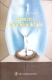 NASTEREA DORINTELOR LICHIDE-RUXANDRA CESEREANU-278259