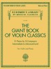 Giant Book of Violin Classics for Violin with Piano Accompaniment: Violin and Piano