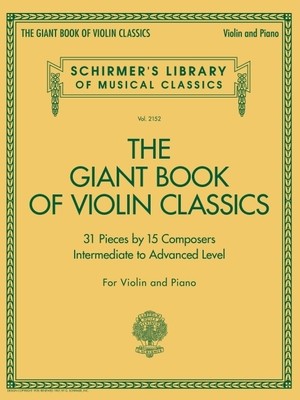Giant Book of Violin Classics for Violin with Piano Accompaniment: Violin and Piano foto