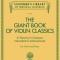 Giant Book of Violin Classics for Violin with Piano Accompaniment: Violin and Piano