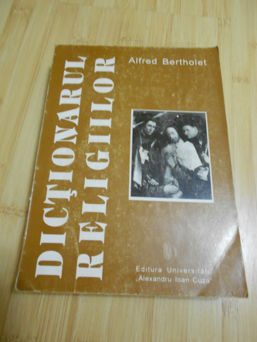 ALFRED BERTHOLET--DICTIONARUL RELIGIILOR