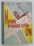 METODA DRUMULUI CRITIC de MACRIS ANATOL ... BUNESCU VICTORIA , 1965