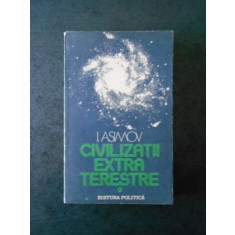 I. ASIMOV - CIVILIZATII EXTRATERESTRE