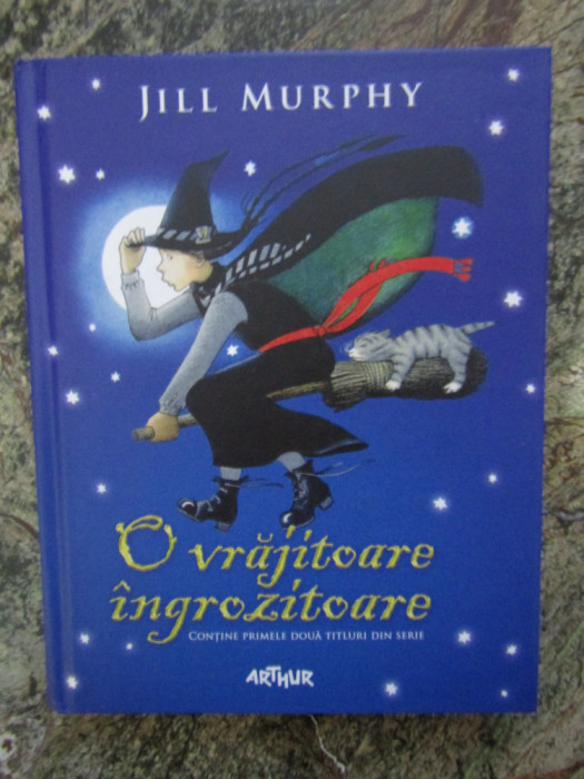 O vrajitoare ingrozitoare - Jill Murphy