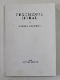 FENOMENUL HORAL de ROMULUS VULCANESCU , 1995