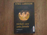 Barbati care urasc femeile - Stieg Larsson