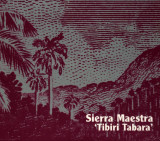 Tibiri Tabara | Sierra Maestra
