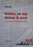 Razboiul din Irak si razboiul de acasa. O campanie prezidentiala americana - Dorina Gutu