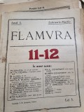 Flamura - Literara Sociala Artistica - Anul I Nr. 11-12 - Februarie-Martie