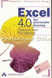 Cumpara ieftin Excel 4.0 Der Praxinahe Einstieg - Natascha Nicol, Ralf Albrecht