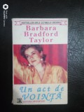 Un act de vointa-Barbara Taylor Bradford