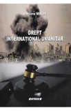 Drept international umanitar - Adriana Miron