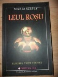 Leul rosu elixirul vietii vesnice Maria Szepes
