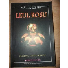 Leul rosu elixirul vietii vesnice Maria Szepes