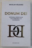 DONUM DEI - DARURILE SPIRITUALE ALE TRINITATII LUI DUMNEZEU de NICULAE VALEANU , 2019