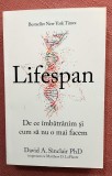 Lifespan. De ce imbatranim si cum sa nu o mai facem. Editura Lifestyle Publishing, 2020 - David A. Sinclair