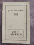 Ochii necesari- Paul Drumaru