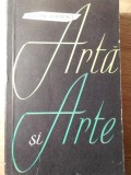 Arta si Arte - Silvian Iosifescu, 1965, Editura Pentru Literatura, Album Arta, Carte veche limba romana, 414 pagini