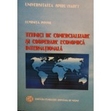 Luminita Pistol - Tehnici de comercializare si cooperare economica internationala (Editia: 2007)