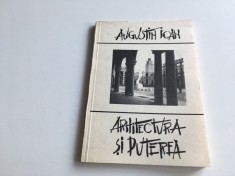 AUGUSTIN IOAN-ARHITECTURA SI PUTEREA.EDITIE IN ROMANA SI ENGLEZA-STARE EXCELENTA foto